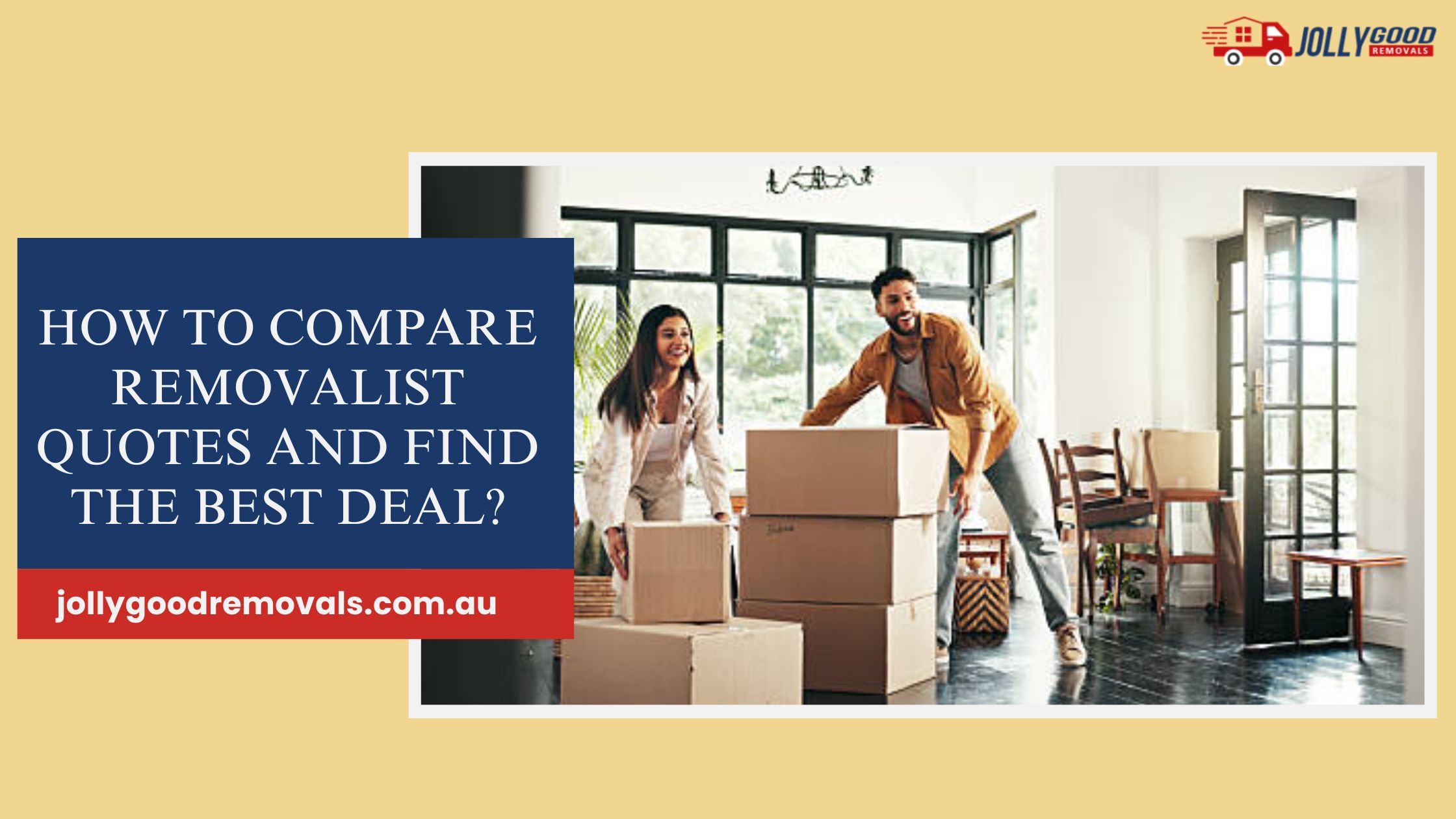 How to Compare Removalist Quotes and Find the Best Deal?